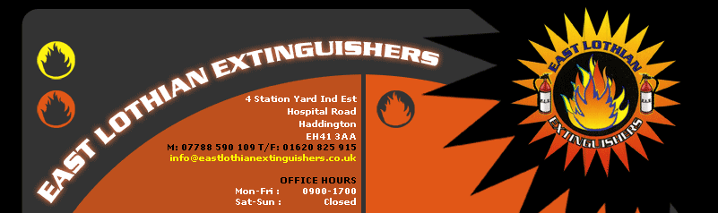 East Lothian Extinguishers - 4 Station Yard Ind Est, Hospital Road, Haddington, EH41 3AA - M: 07788 590 109 T/F 01620 825 915 - info@eastlothianextinguishers.co.uk - Office Hours Mon - Fri: 0900 - 1700 Sat - Sun Closed